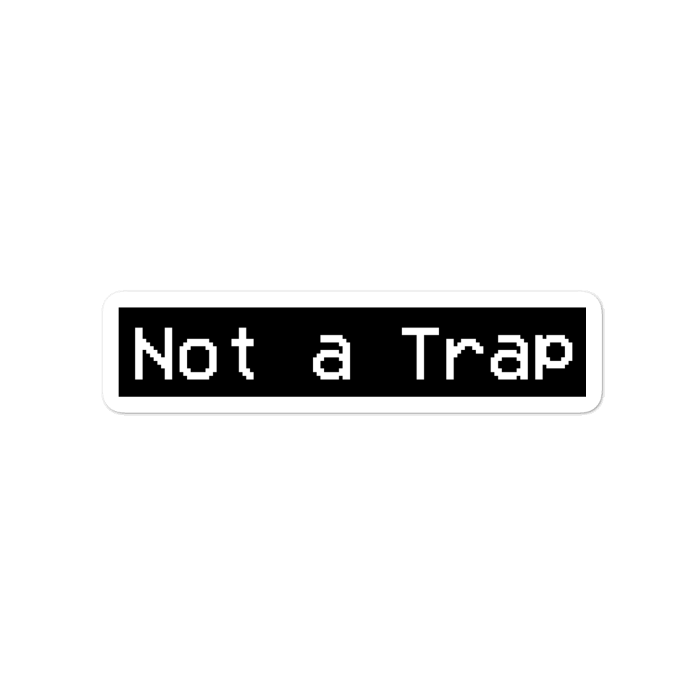 Not a Trap Sticker