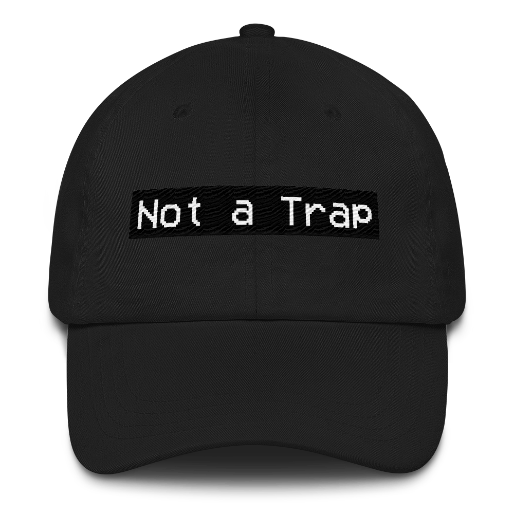 Not a Trap Dad hat