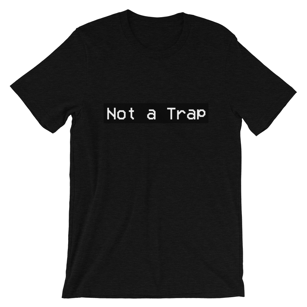 Not a Trap Tee