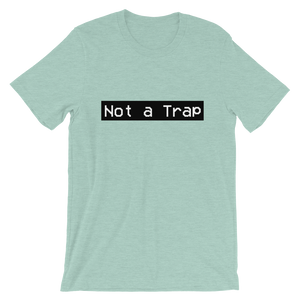 Not a Trap Tee