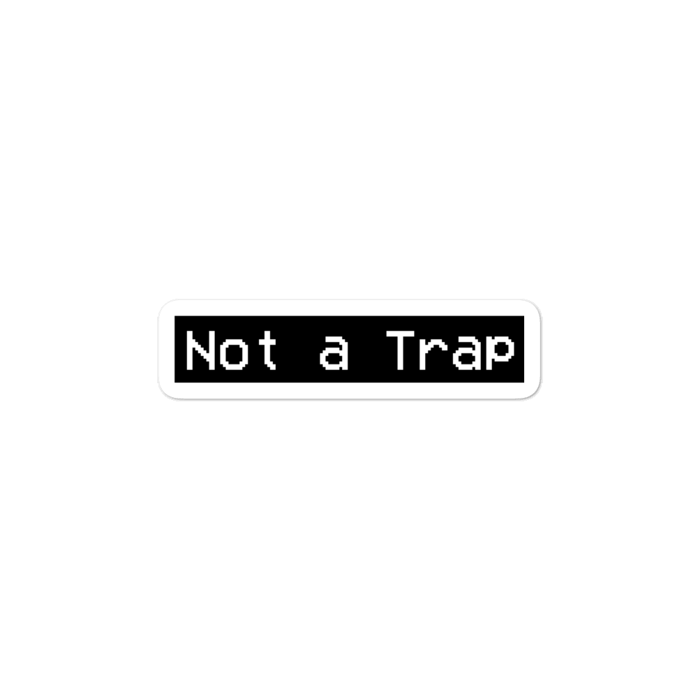 Not a Trap Sticker