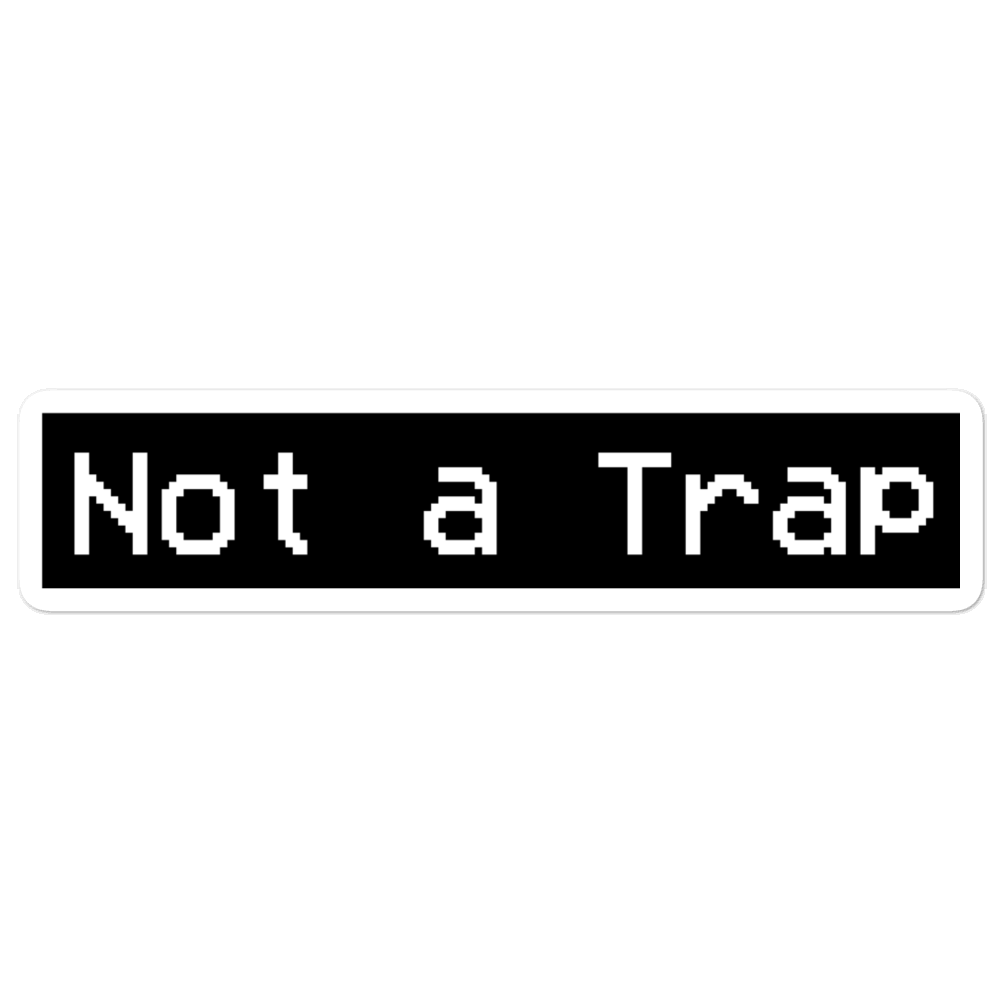 Not a Trap Sticker
