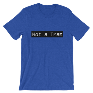 Not a Trap Tee