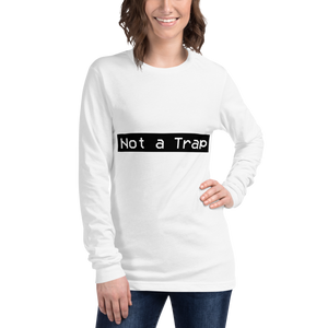 Not a Trap Long Sleeve Shirt